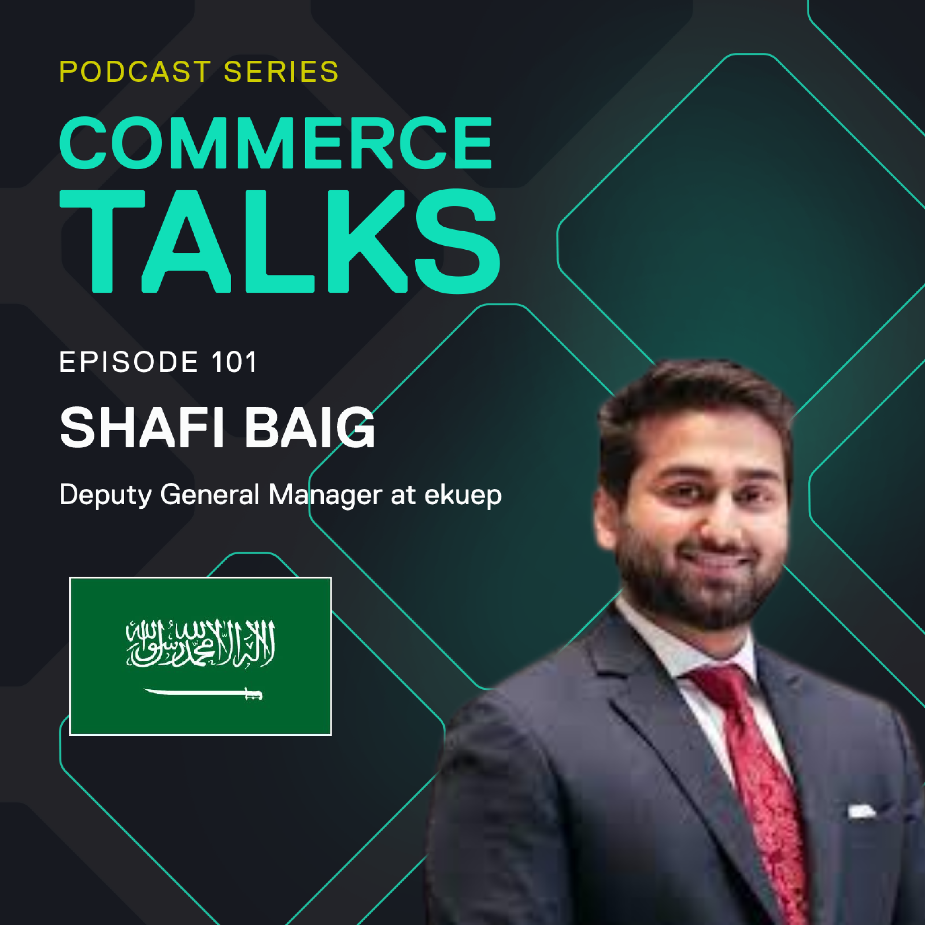 #101 - B2B marketplaces in the Middle east – Shafi Baig, ekuep
