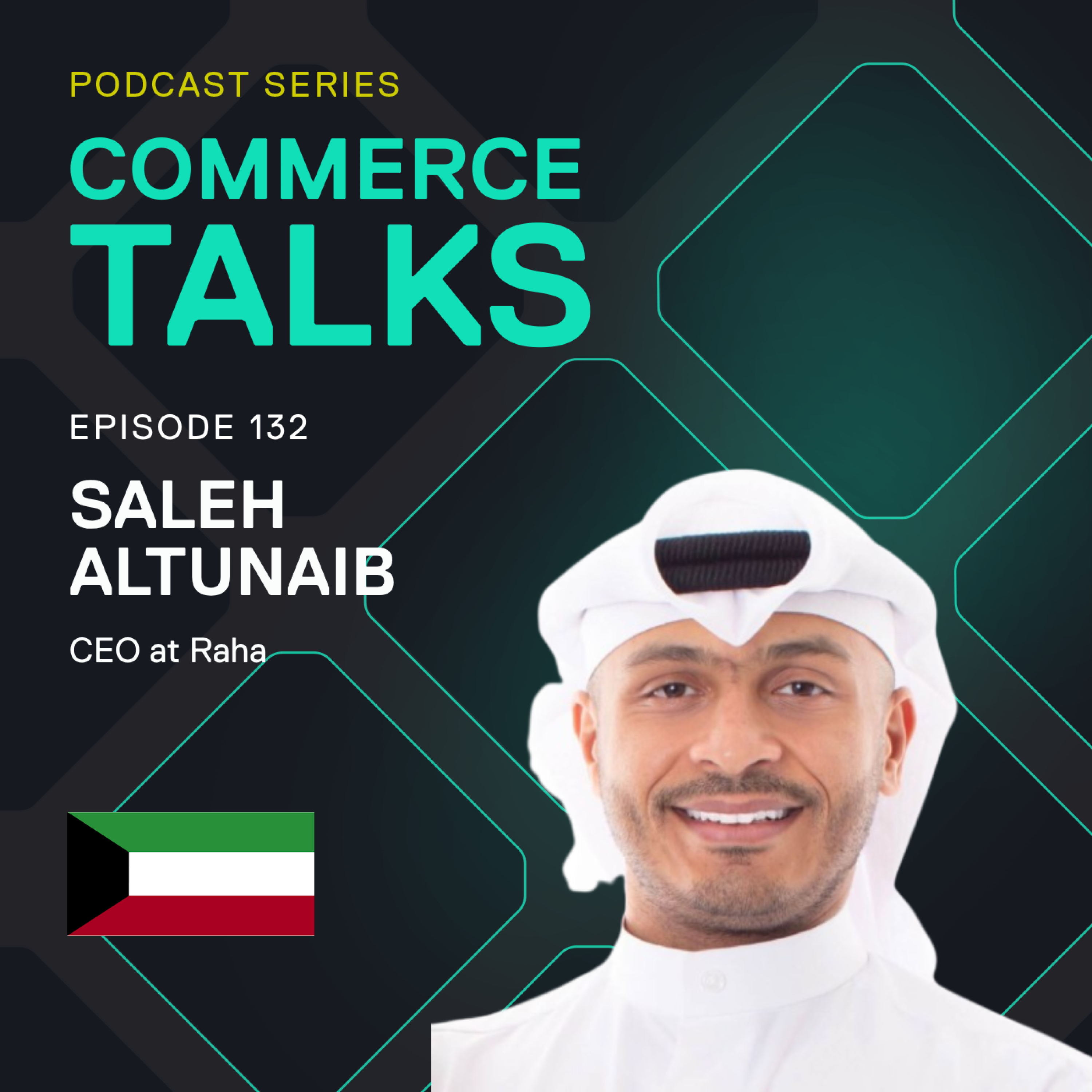 #132 – Building Kuwait's most innovative grocery platform – Saleh AlTunaib, Raha