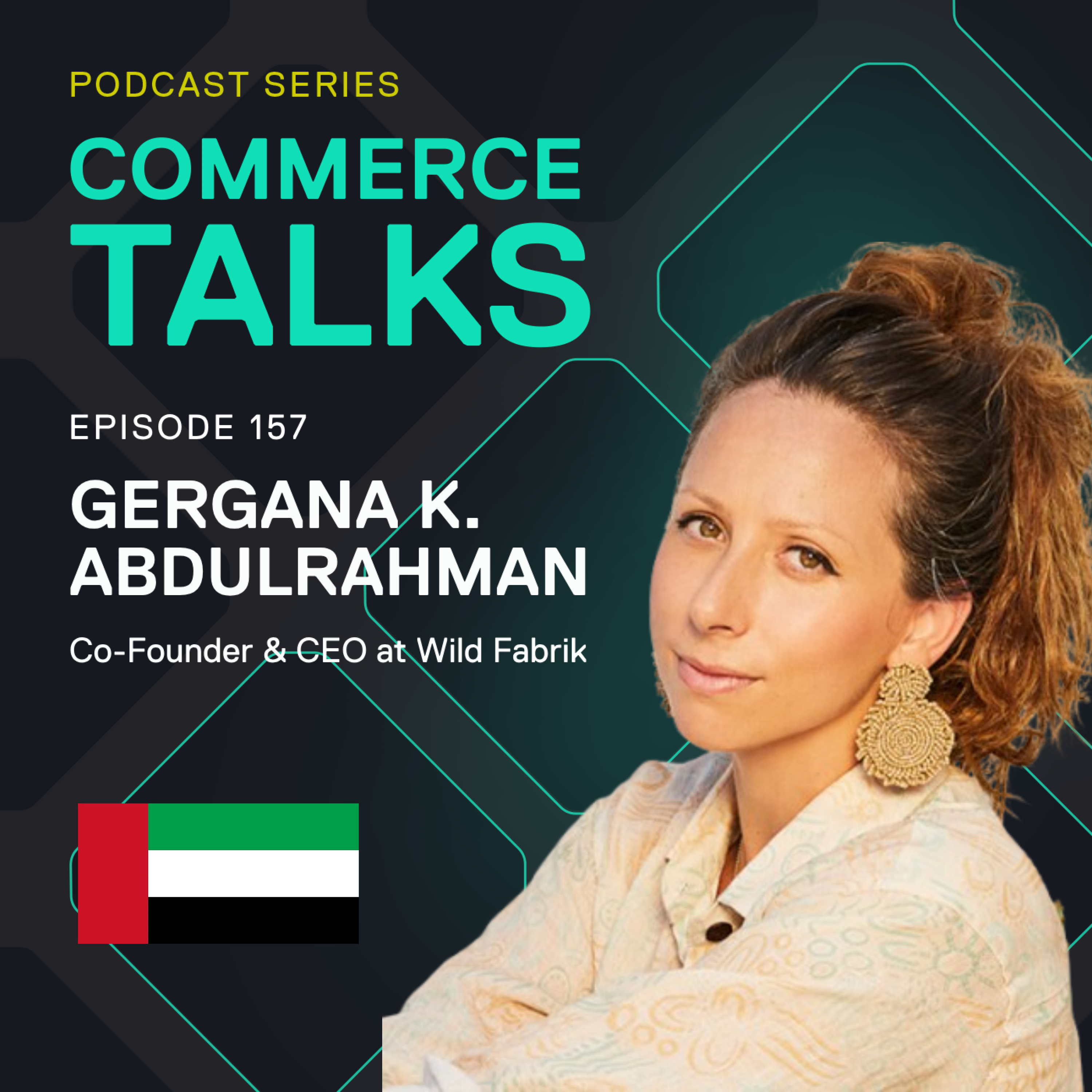 #157 - Is sustainability a business model or a storyline? - Gergana K. Abdulrahman, Wild Fabrik