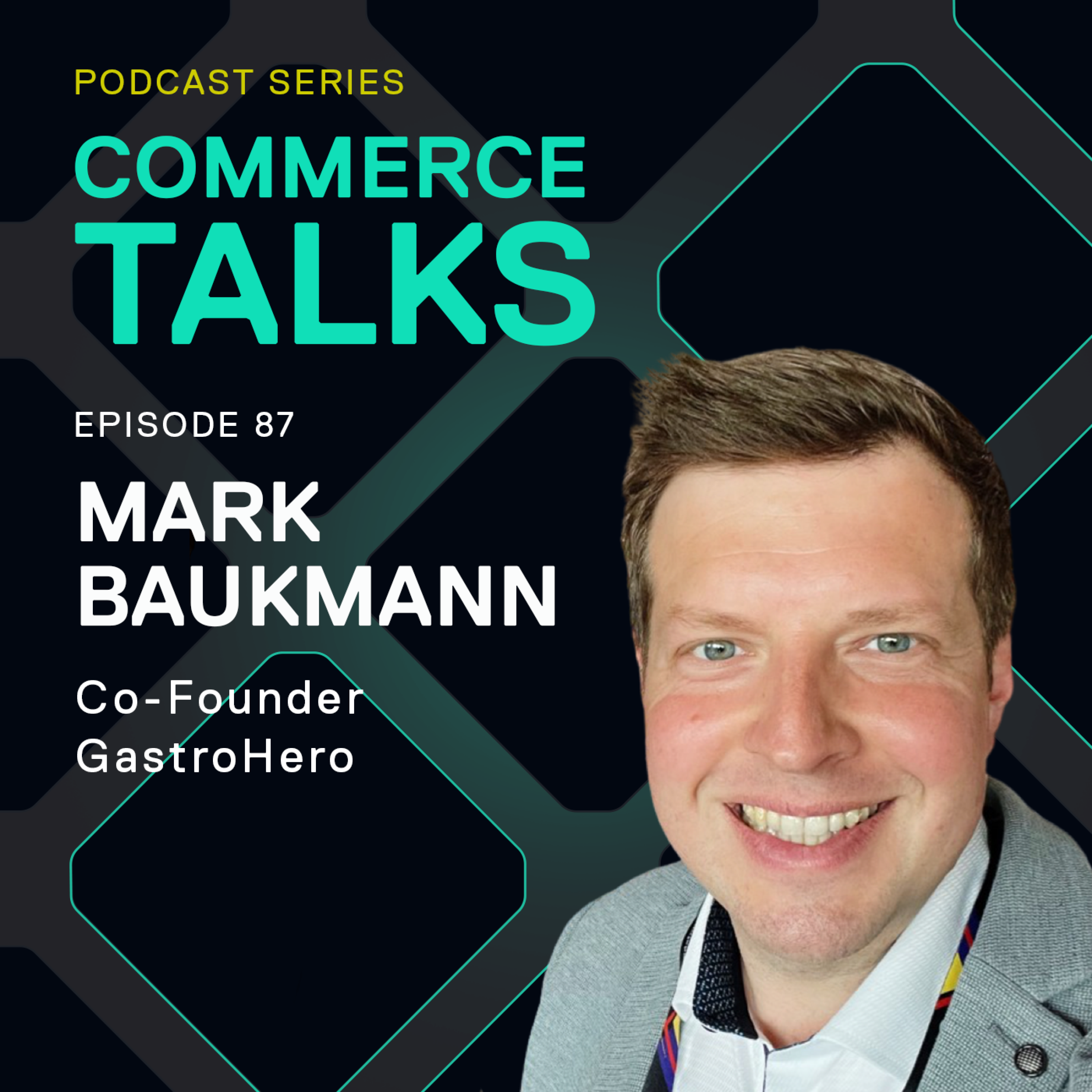 #87 - Inside e-commerce for the industrial cooking history - Mark Baukmann, Gastrohero