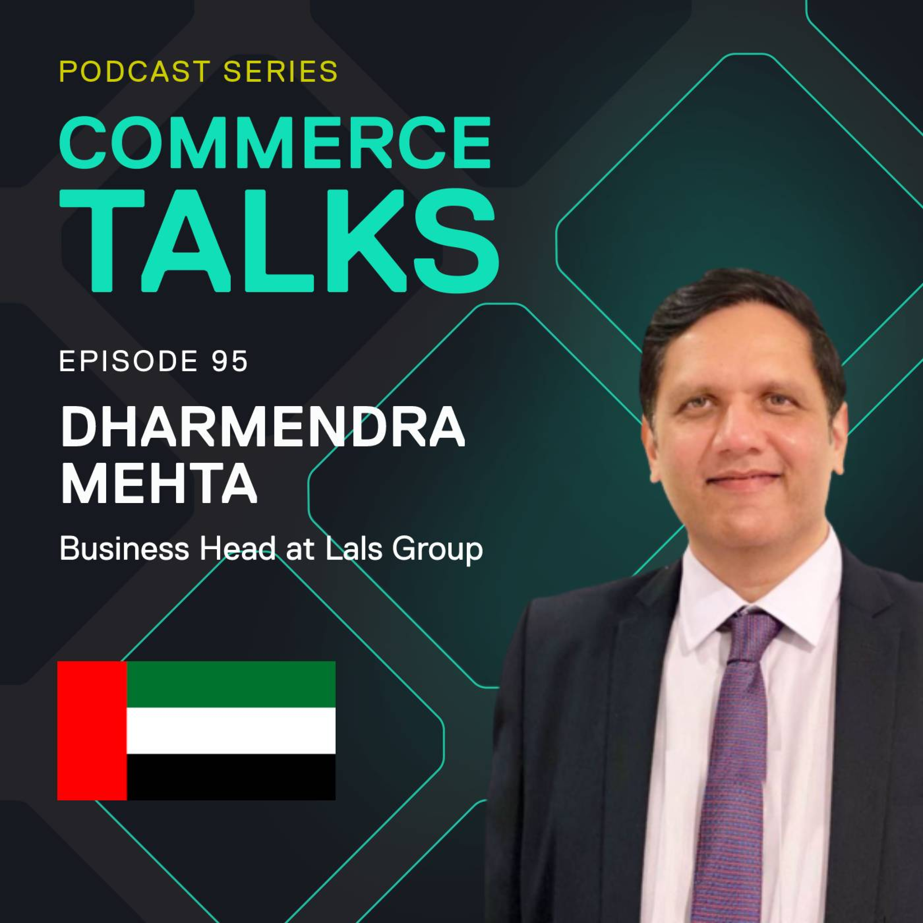 #95 - Making the jump from offline to omnichannel - Dharmendra Mehta, Lals Group